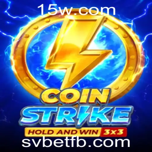CoinStrike: Descubra o Empolgante Mundo do Jogo de Estratégia com SVBet